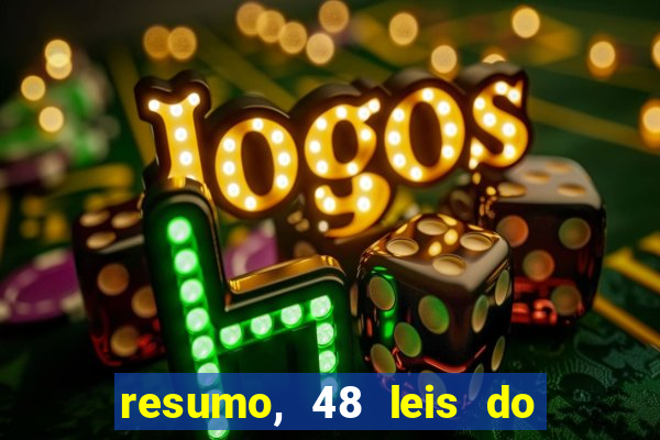 resumo, 48 leis do poder pdf