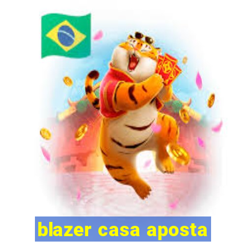 blazer casa aposta