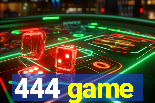 444 game