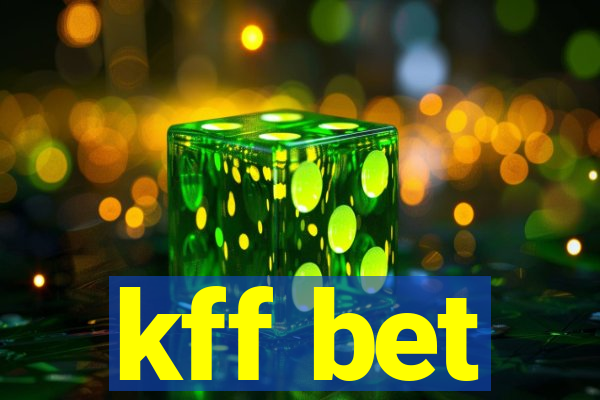 kff bet