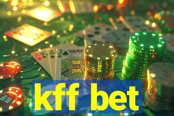 kff bet