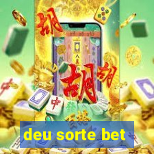 deu sorte bet
