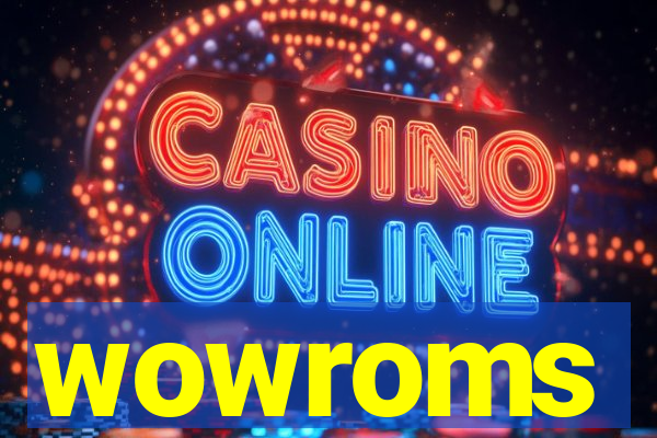 wowroms