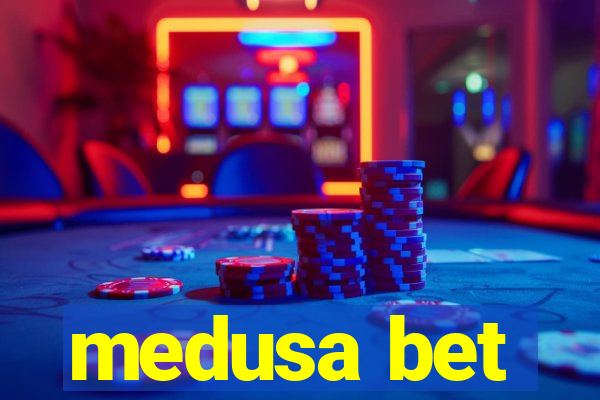 medusa bet