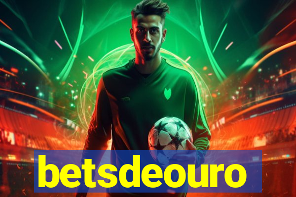 betsdeouro