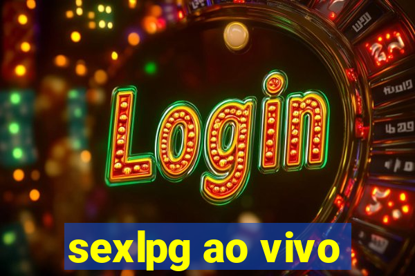 sexlpg ao vivo
