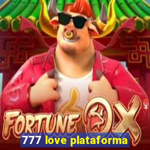 777 love plataforma