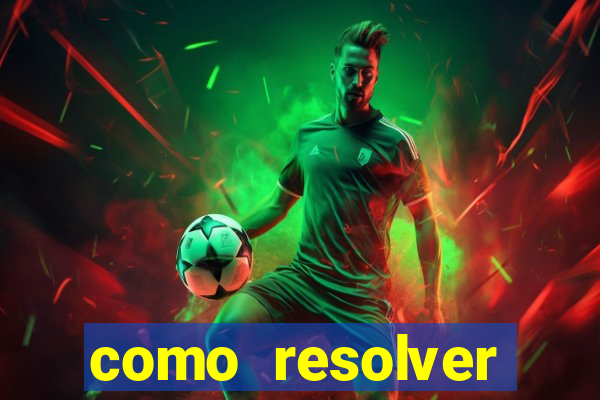 como resolver reclamado apenas por dispositivo registrado