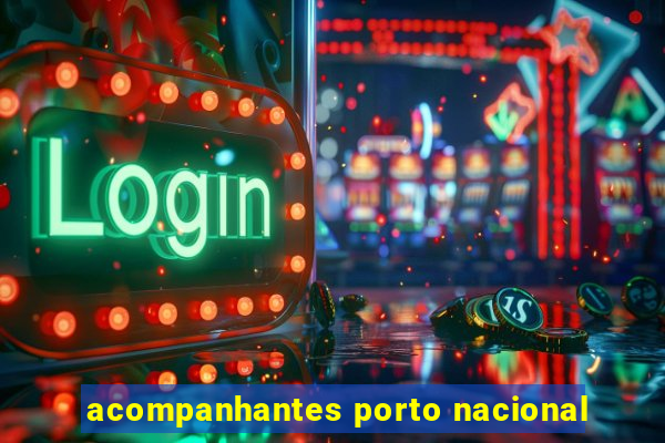 acompanhantes porto nacional