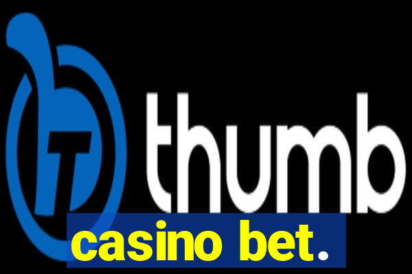 casino bet.
