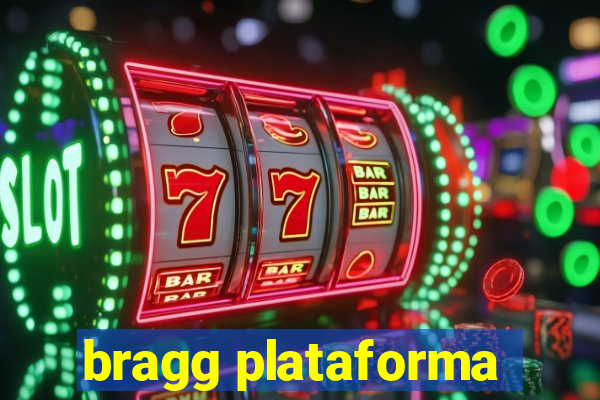 bragg plataforma