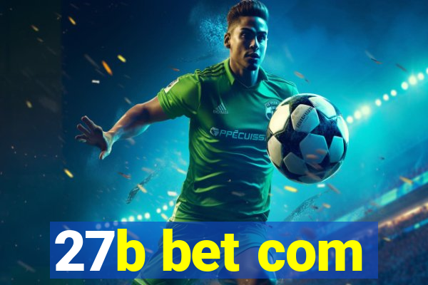 27b bet com