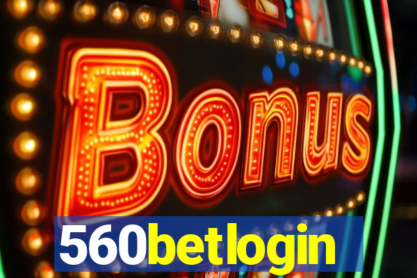 560betlogin