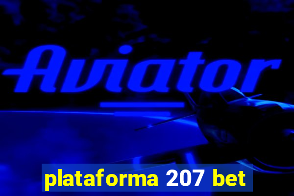 plataforma 207 bet