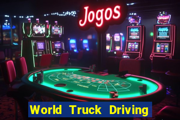 World Truck Driving Simulator Dinheiro Infinito tudo desbloqueado 2024