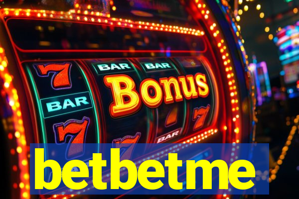betbetme