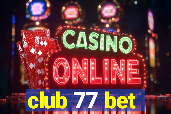 club 77 bet