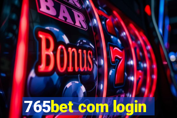 765bet com login
