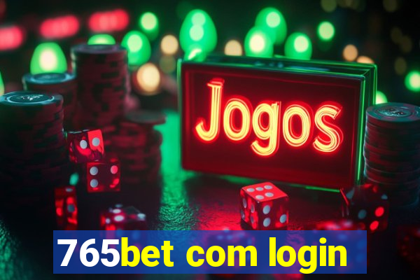 765bet com login