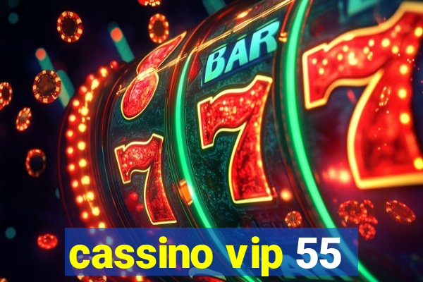 cassino vip 55