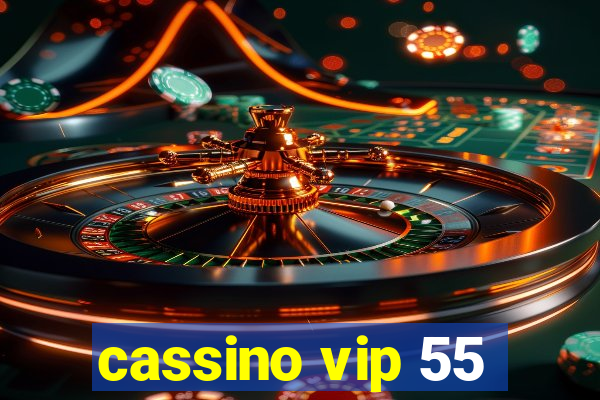 cassino vip 55
