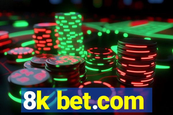 8k bet.com