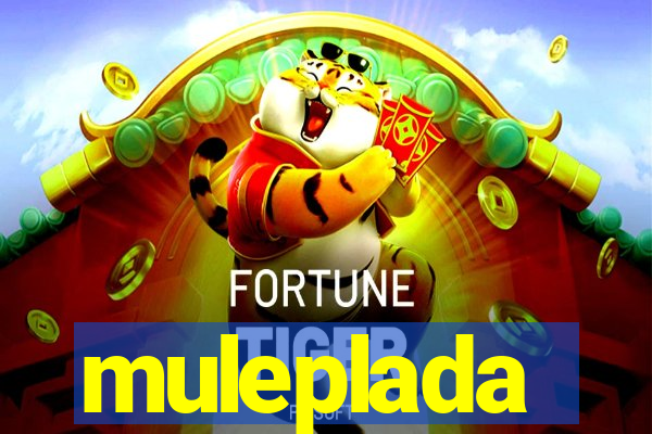 muleplada