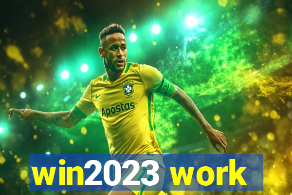 win2023 work