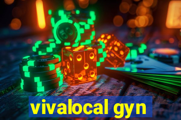 vivalocal gyn