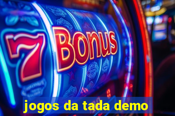 jogos da tada demo