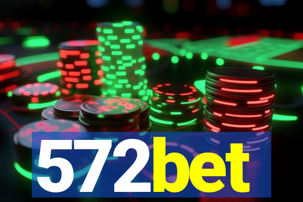 572bet