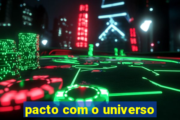 pacto com o universo