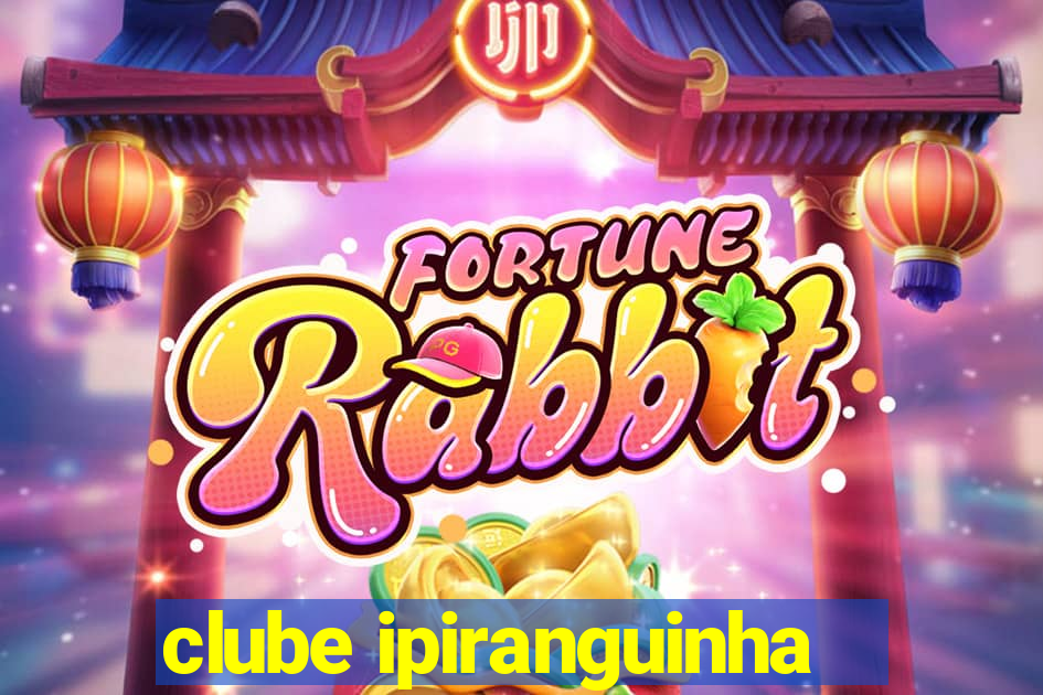clube ipiranguinha