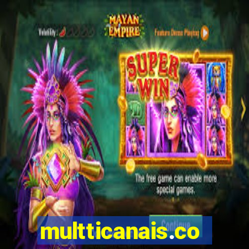 multticanais.com