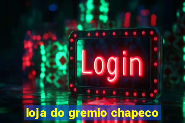 loja do gremio chapeco