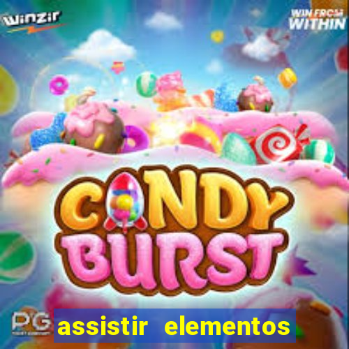 assistir elementos filme completo dublado drive