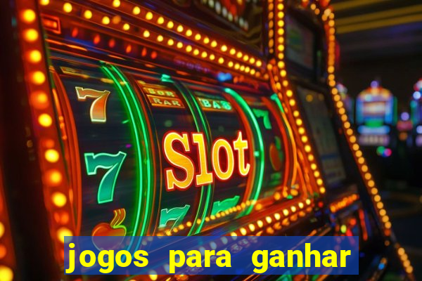 jogos para ganhar dinheiro sem depositar nada