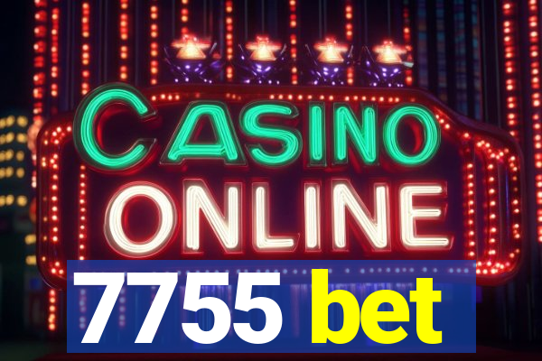7755 bet