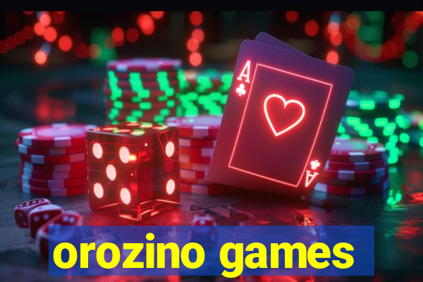 orozino games