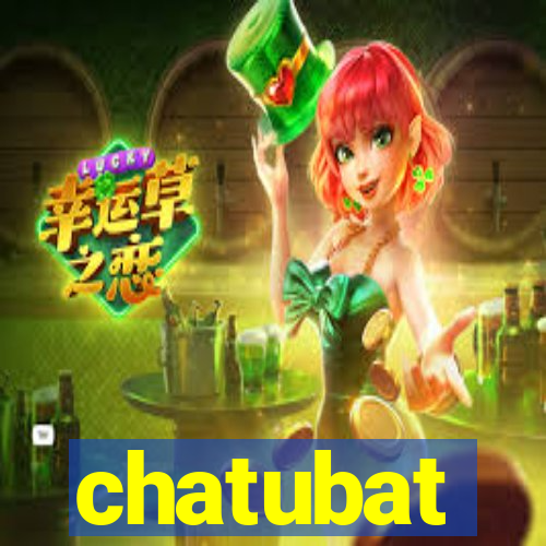 chatubat