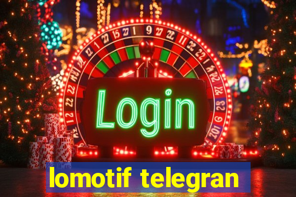 lomotif telegran