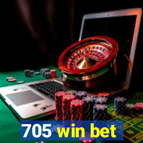 705 win bet