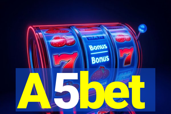 A5bet