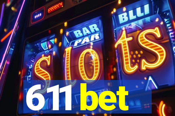 611 bet