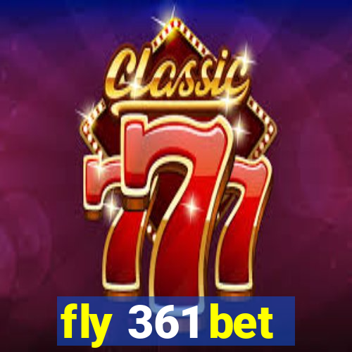 fly 361 bet