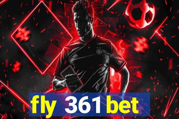 fly 361 bet