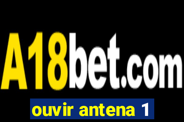 ouvir antena 1