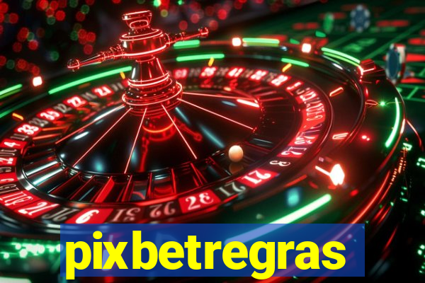 pixbetregras