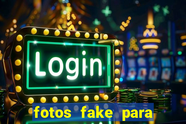 fotos fake para status do whatsapp