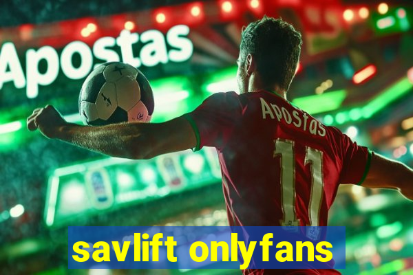 savlift onlyfans